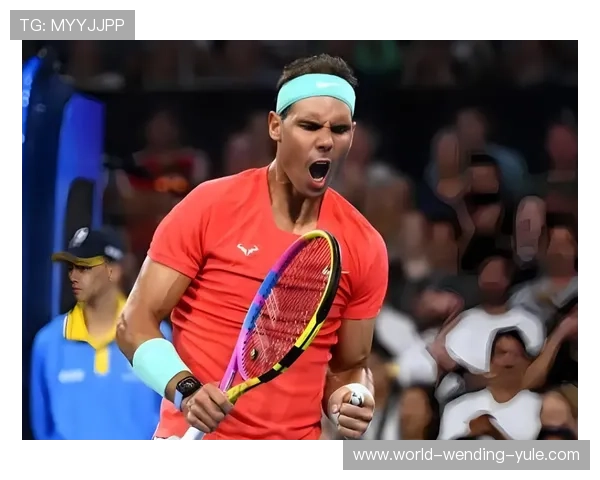 纳达尔宣布因伤退出2026年澳网比赛 伤情恢复需更长时间